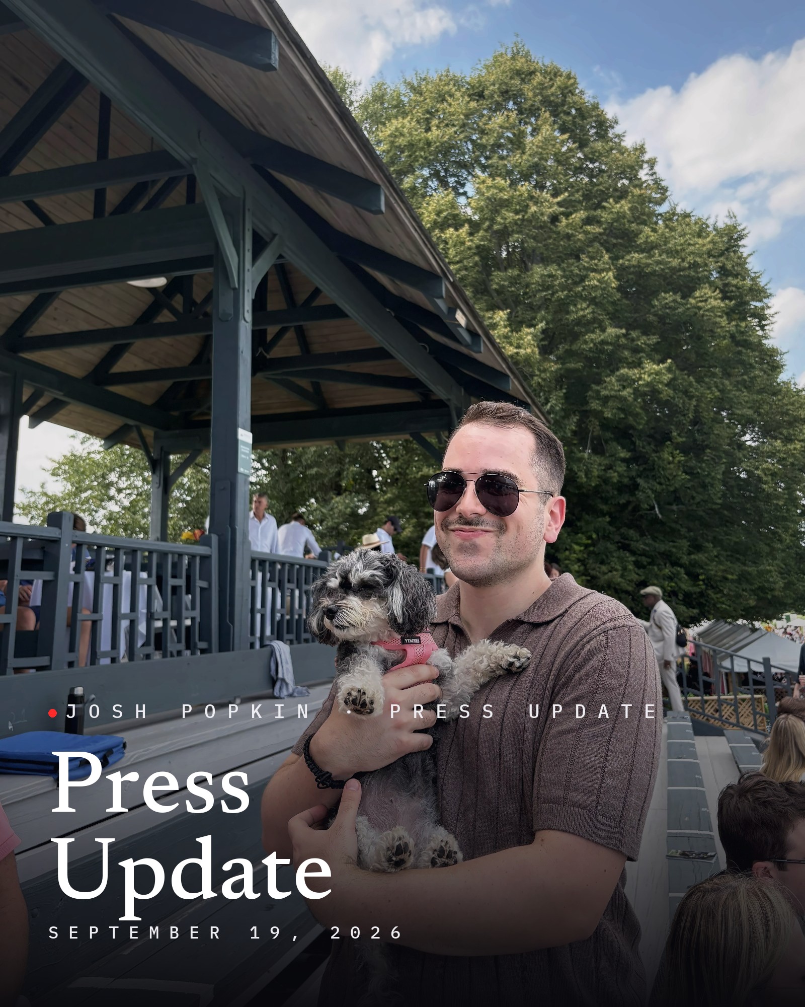 Josh Popkin in sunglasses holding a dog at the Greenwich Polo Club, with the title Press Update, September 19, 2026